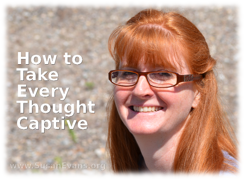 how-to-take-every-thought-captive